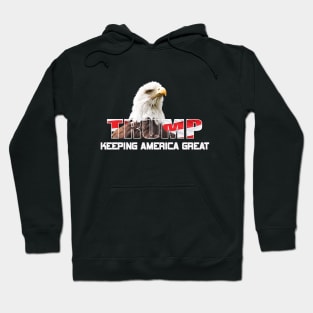 Trump 2020, Keep America Great, Donald Trump Hoodie